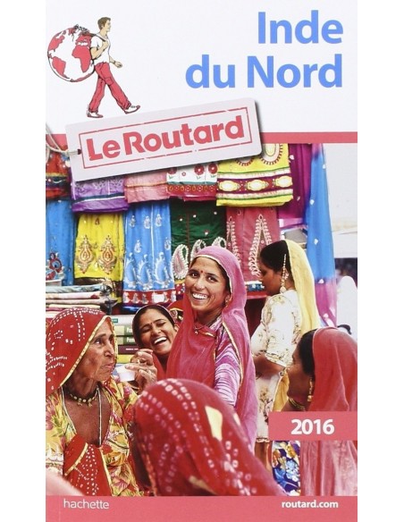 Guide du Routard Inde du Nord 2016