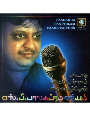 Paadadha Paattelam Paadi Vanthaen - S.P. Balasubramaniam (CD)