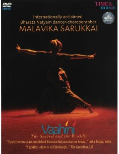 Vaahini (The Sacred and the Worldly) by Bharata Natyam dancer Malavika Sarukkai (Coffret 2 DVD) (2010)