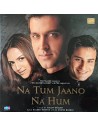 Na Tum Jaano Na Hum CD (2002) (Bollywood)