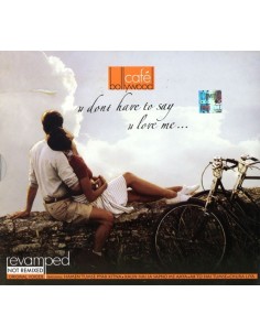 Café Bollywood - U Don't Have To Say U Love Me (CD) (2005) (Bollywood)