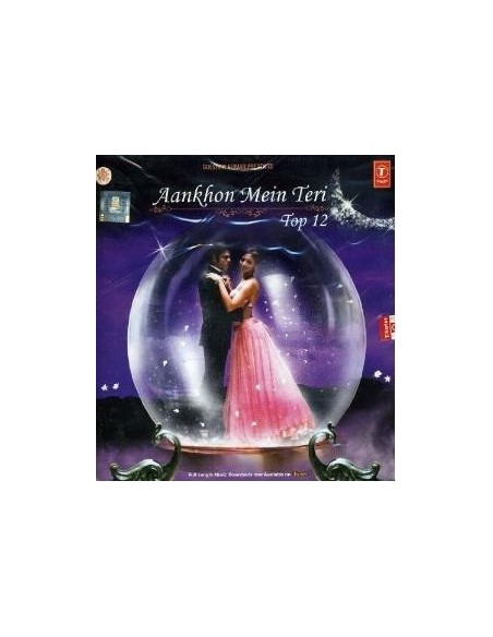 Aankhon Mein Teri Top 12 CD