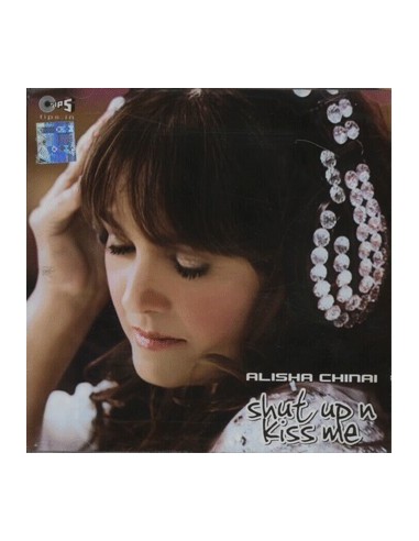 Alisha Chinai - Shut Up And Kiss Me CD