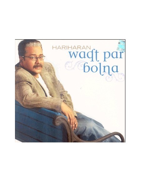 Hariharan Waqt Par Bolna CD