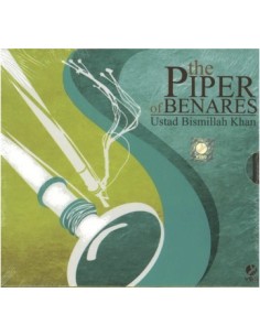 The Piper of Benares - Ustad Bismillah Khan (CD) (2007) (Hindi)